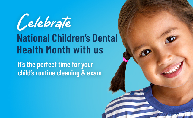 February is National Children's Dental Health Month