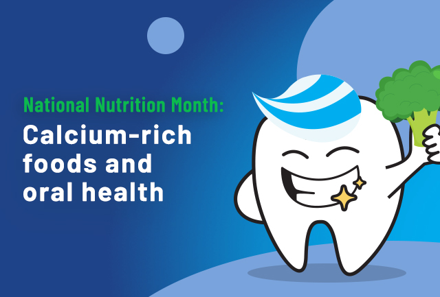 National Nutrition Month: Calcium-rich foods and oral health