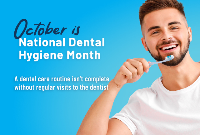 October is National Dental Hygiene Month