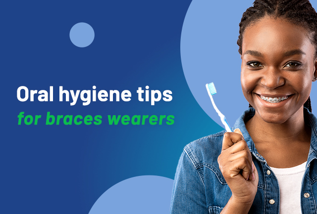 Oral hygiene tips for braces wearers